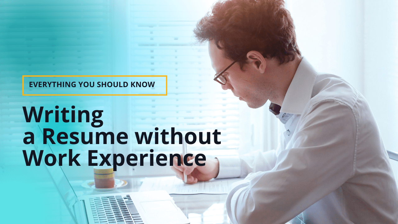 Writing a Resume without Work Experience resume - Writing A Resume Without Work Experience 